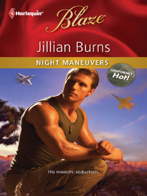 Title details for Night Maneuvers by Jillian Burns - Available